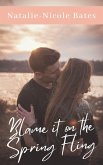 Blame It On The Spring Fling (eBook, ePUB) Blame It On The Spring Fling (eBook, ePUB)