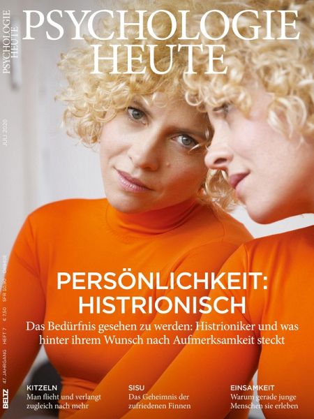 Psychologie Heute 7/2020: Persönlichkeit: Histrionisch (eBook, PDF) Psychologie Heute 7/2020: Persönlichkeit: Histrionisch (eBook, PDF)