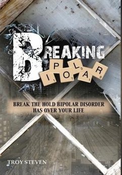 Breaking Bipolar - Steven, Troy