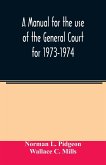 A manual for the use of the General Court for 1973-1974