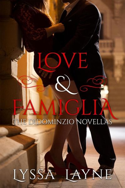 Love & Famiglia: The DiDominzio Novellas (eBook, ePUB)