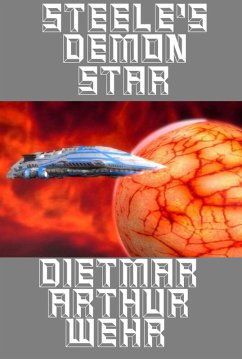 Steele's Demon Star (The Glory Game, #2) (eBook, ePUB) - Wehr, Dietmar Arthur