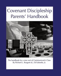 Covenant Discipleship Parents' Handbook - Burguet, Richard L.; Eubanks, J. E.