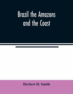 Brazil the Amazons and the coast - H. Smith, Herbert