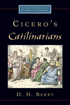 Cicero's Catilinarians (eBook, ePUB) - Berry, D. H.