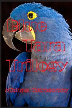 Blue Tara Trilogy - Ostrogorsky, Michael