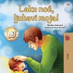 Goodnight, My Love! (Serbian Book for Kids - Latin alphabet) - Admont, Shelley; Books