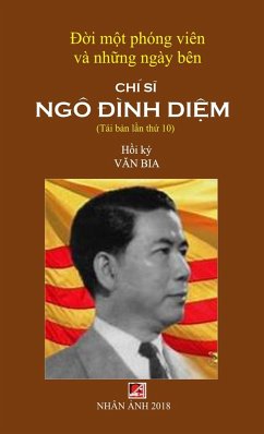 ¿¿i M¿t Phóng Viên & Nh¿ng Ngày Bên Chí S¿ Ngô ¿ình Di¿m (new version - hard cover) - van, Bia