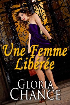 Une Femme Libérée (eBook, ePUB) - Chance, Gloria