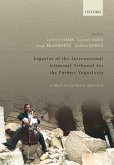 Legacies of the International Criminal Tribunal for the Former Yugoslavia (eBook, PDF)