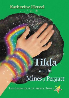 Tilda and the Mines of Pergatt - Hetzel, Katherine