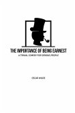 The Importance of Being Earnest The Importance of Being Earnest