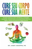 Cure Seu Corpo Cure Sua Mente (eBook, ePUB)