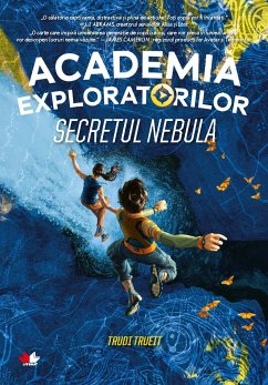 Academia exploratorilor (eBook, ePUB) - Trueit, Trudi