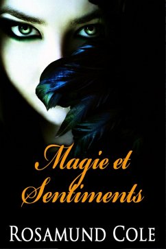 Magie et Sentiments (eBook, ePUB) - Cole, Rosamund