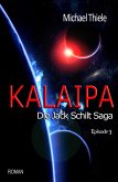 Kalaipa - Die Jack Schilt Saga (eBook, ePUB)