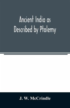 Ancient India as Described by Ptolemy - W. McCrindle, J.