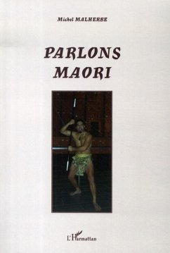 Parlons Maori - Malherbe, Michel