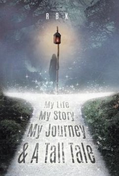 Cover My Life My Story My Journey & A Tall Tale