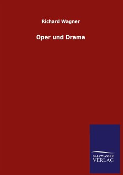 Oper und Drama - Wagner, Richard