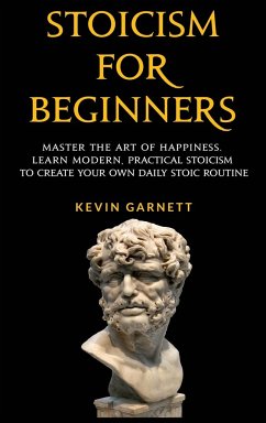 Stoicism For Beginners - Garnett, Kevin