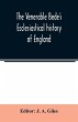 The Venerable Bede's Ecclesiastical... - Bild 1