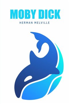 Moby Dick or, The Whale - Melville, Herman