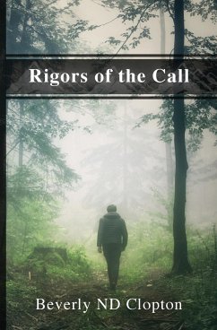 Rigors of the Call - Clopton, Beverly Nd