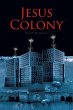 Jesus Colony - Bild 1