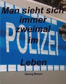 Man sieht sich zweimal im Leben (eBook, ePUB)