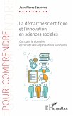 La démarche scientifique et l'innovation en sciences sociales