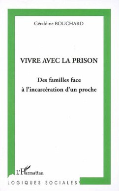 Vivre avec la prison - Bouchard, Géraldine