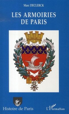 Les armoiries de Paris - Declerck, Marc