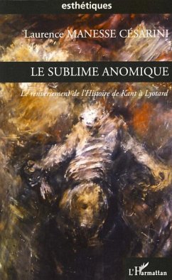 Le sublime anomique - Manesse Cesarini, Laurence