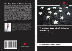 The Real World of Private Security - Romero, Gilberto Barrancos