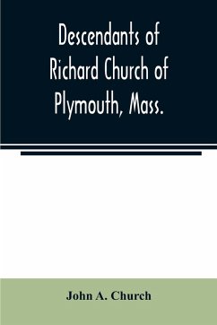 Cover Descendants of Richard Church of Plymouth, Mass.