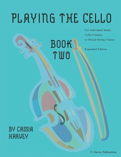 Playing the Cello, Book Two, Expanded Edition - Harvey, Cassia