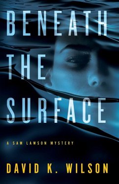 Beneath the Surface - Wilson, David K