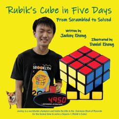 The Rubik's Cube in 5 Days, From Scrambled to Solved - Zheng, Jackey