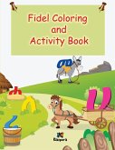 Fidel Coloring and Activity Book (Children's Book)
