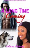 A Long Time Coming: BWWM Werewolf Shifter Romance (eBook, ePUB)