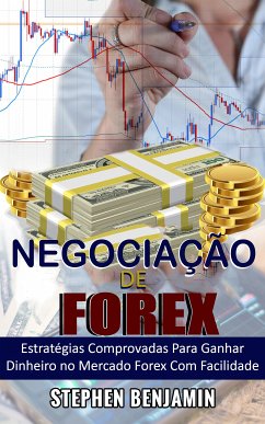 Negociação De Forex (eBook, ePUB) - Benjamin, Stephen