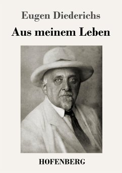 Aus meinem Leben - Diederichs, Eugen