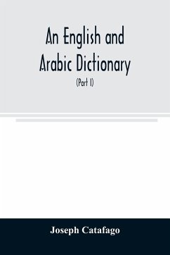 An English and Arabic dictionary - Catafago, Joseph