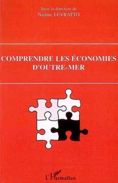 Comprendre les économies d'Outre-mer - Levratto, Nadine