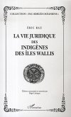 La vie juridique des indigènes des Iles Wallis
