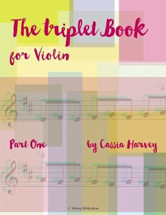 The Triplet Book for Violin, Part One - Harvey, Cassia