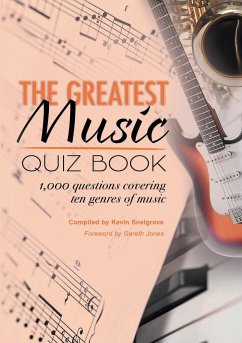 The Greatest Music Quiz Book - Snelgrove, Kevin