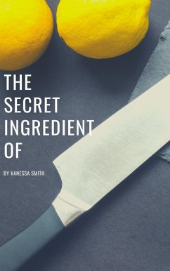 Cover The Secret Ingredient Of (eBook, ePUB)