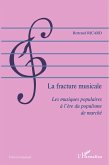 La fracture musicale La fracture musicale
